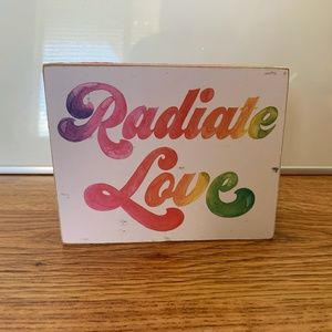 Radiate Love Sign